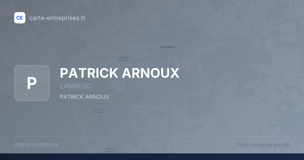 PATRICK ARNOUX — 378605034 — fiche entreprise