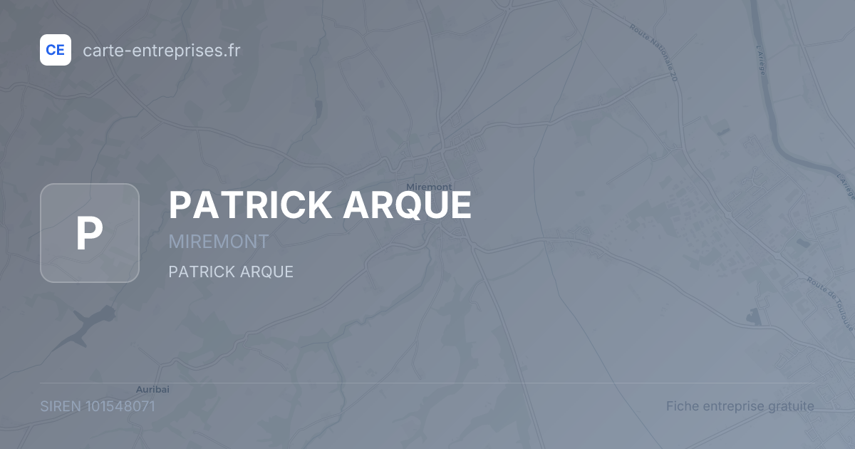PATRICK ARQUE — 101548071 — fiche entreprise