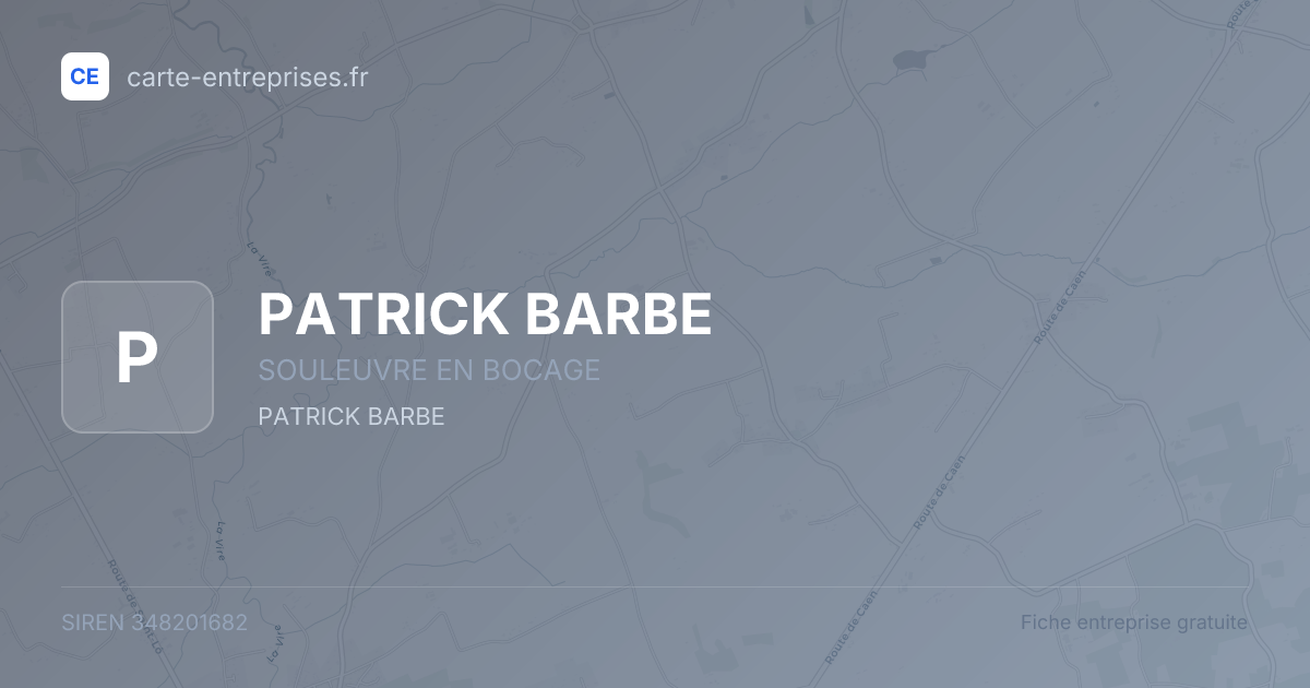 PATRICK BARBE — 348201682 — fiche entreprise