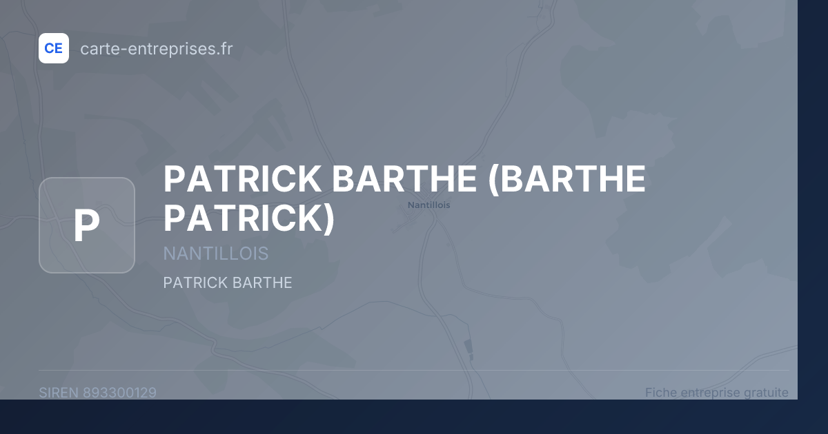 PATRICK BARTHE (BARTHE PATRICK) — 893300129 — fiche entreprise