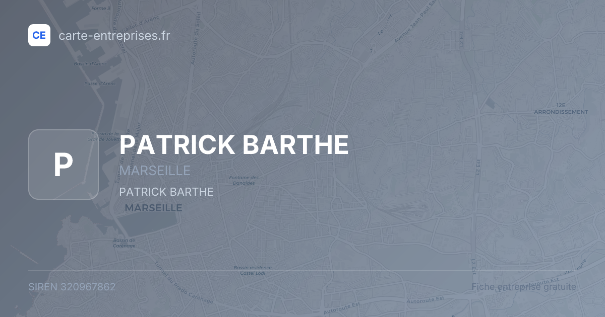 PATRICK BARTHE — 320967862 — fiche entreprise