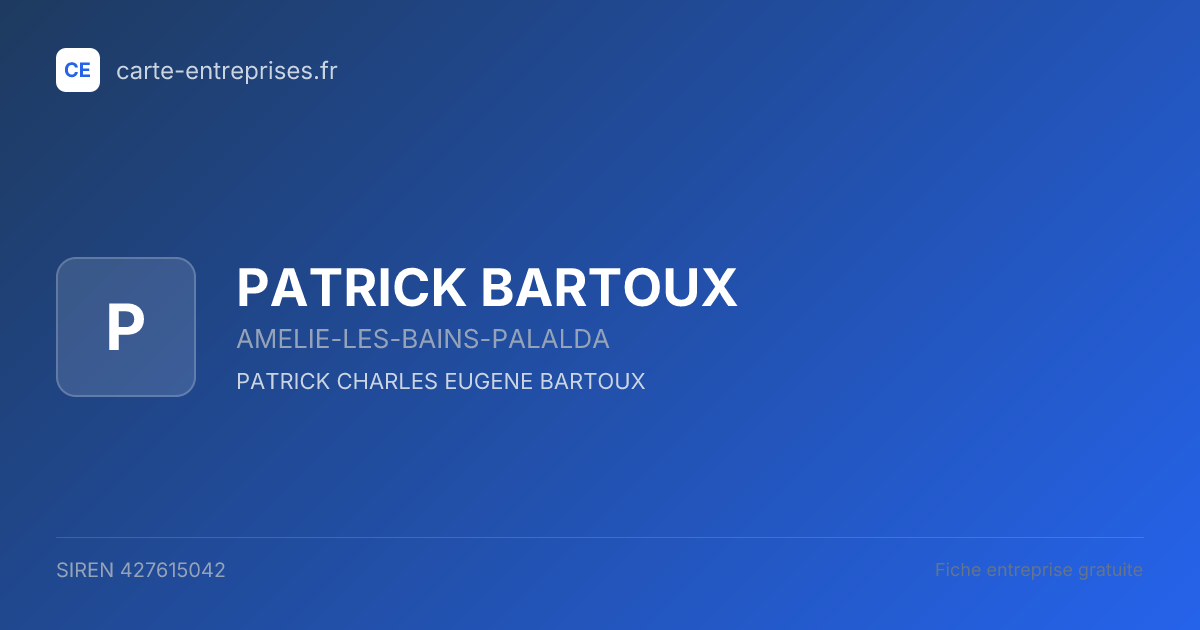 PATRICK BARTOUX — 427615042 — fiche entreprise