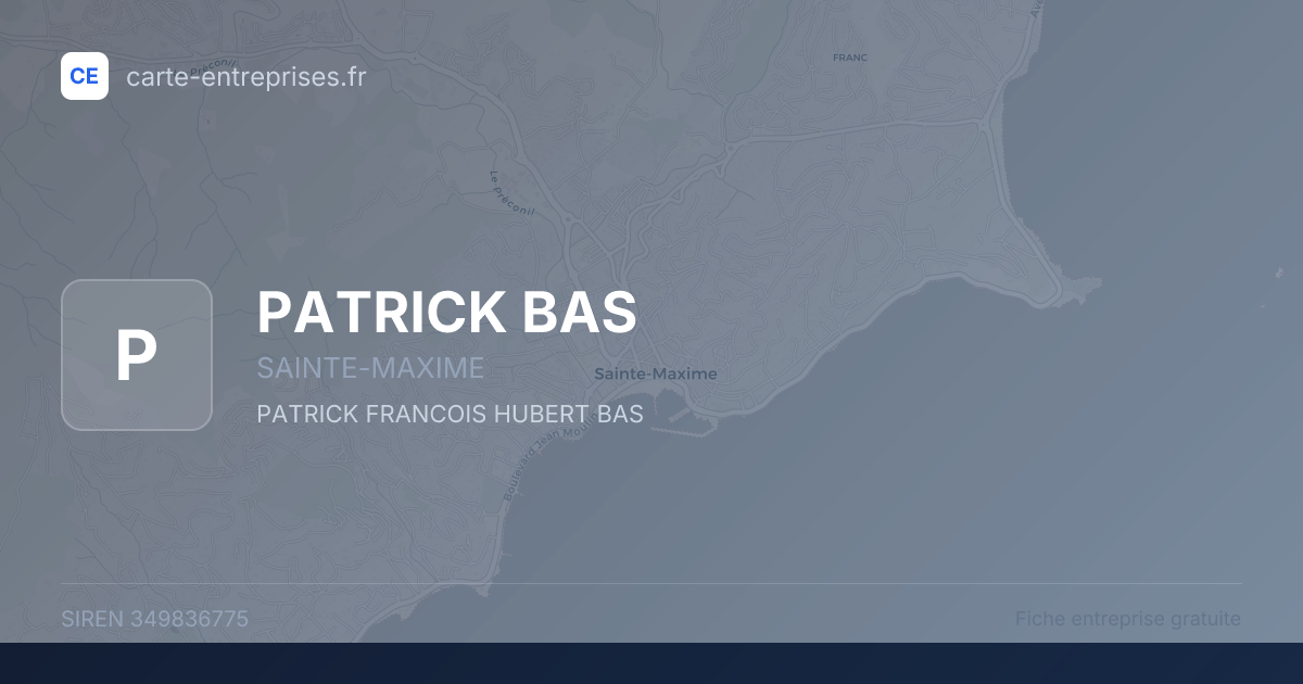 PATRICK BAS — 349836775 — fiche entreprise