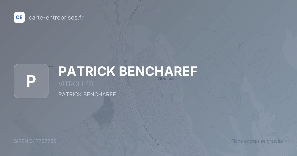 PATRICK BENCHAREF — 347757239 — fiche entreprise