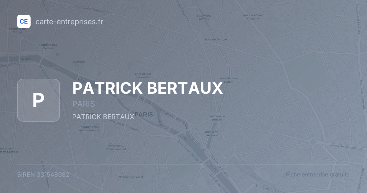 PATRICK BERTAUX — 331548982 — fiche entreprise