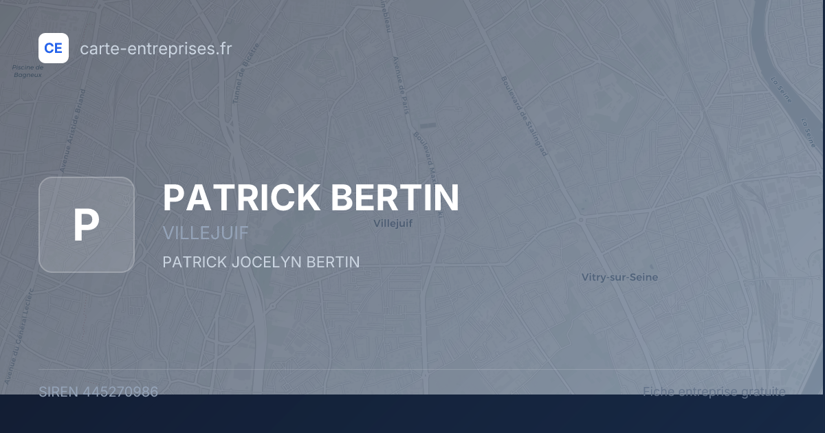 PATRICK BERTIN — 445270986 — fiche entreprise