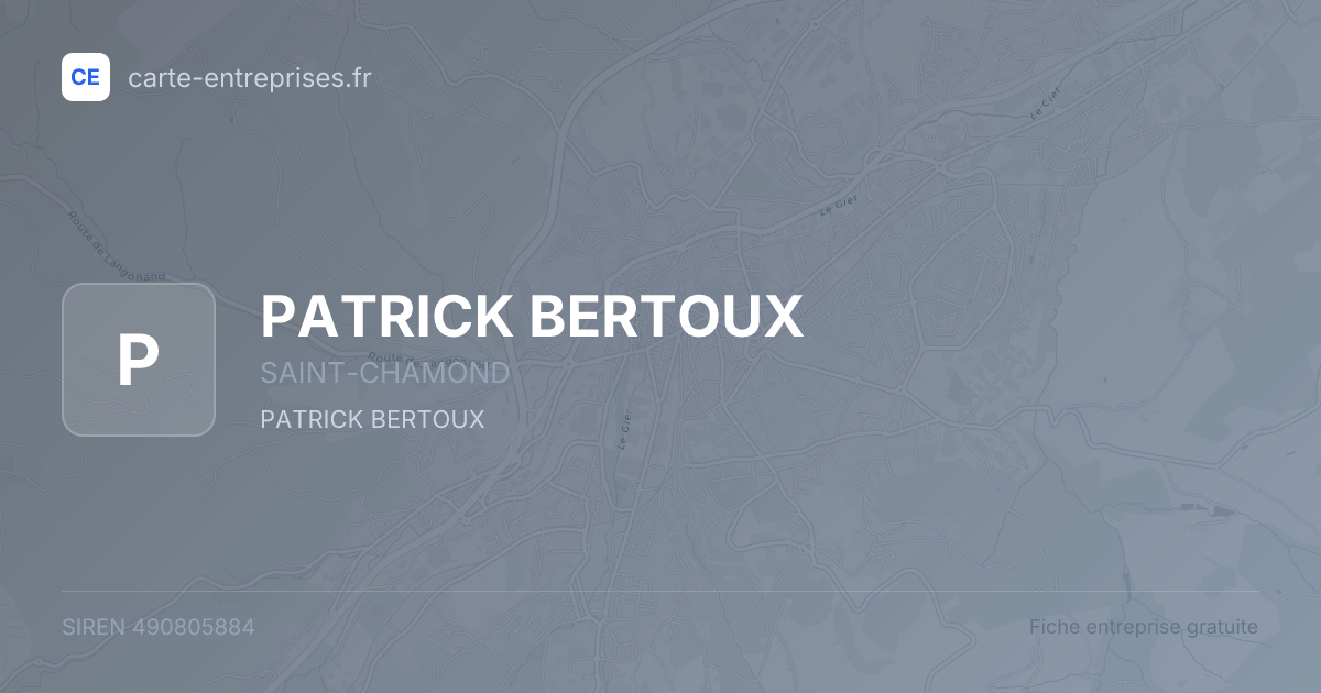 PATRICK BERTOUX — 490805884 — fiche entreprise