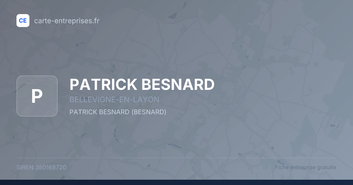 PATRICK BESNARD — 350168720 — fiche entreprise