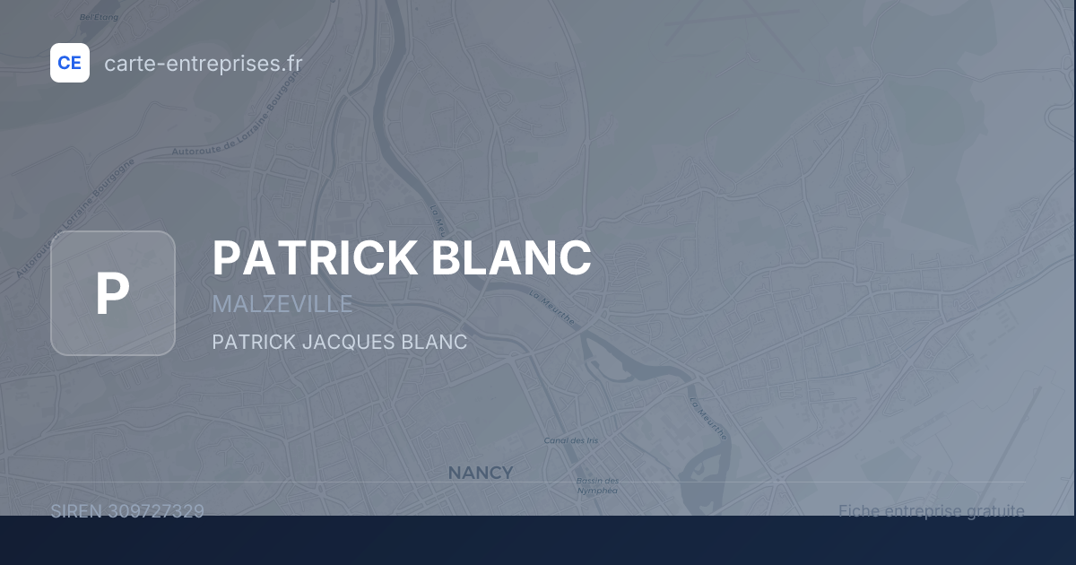 PATRICK BLANC — 309727329 — fiche entreprise