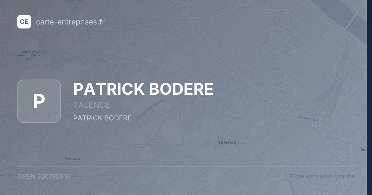 PATRICK BODERE — 320795016 — fiche entreprise