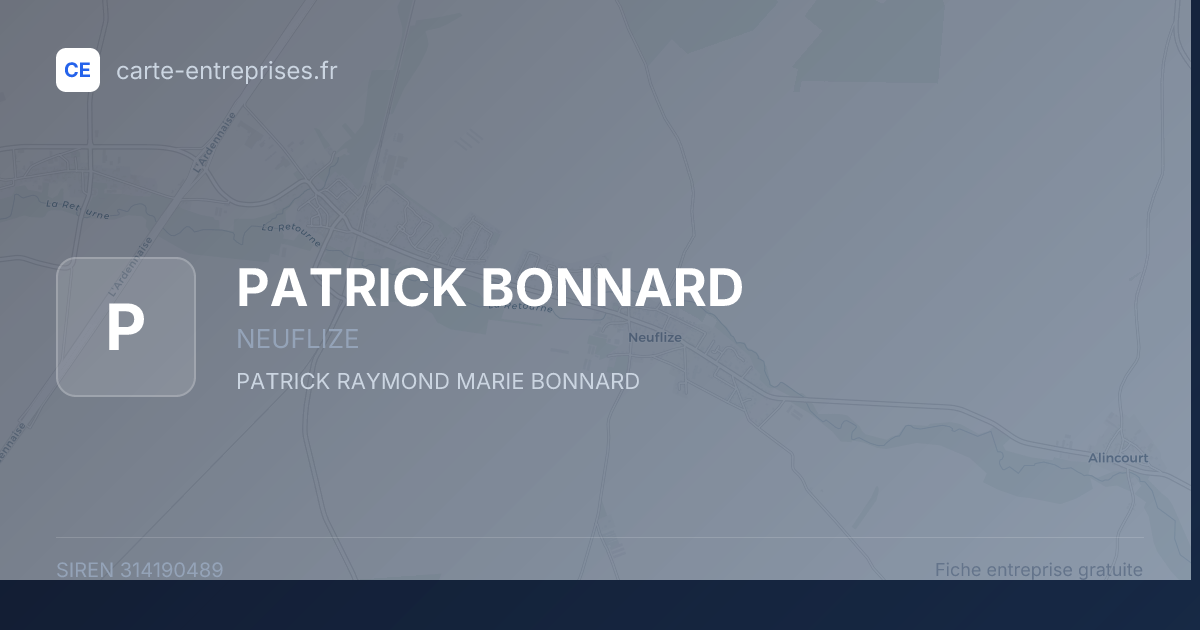 PATRICK BONNARD — 314190489 — fiche entreprise
