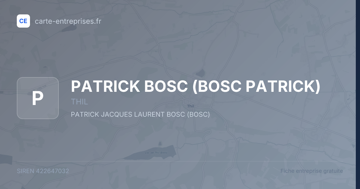 PATRICK BOSC (BOSC PATRICK) — 422647032 — fiche entreprise