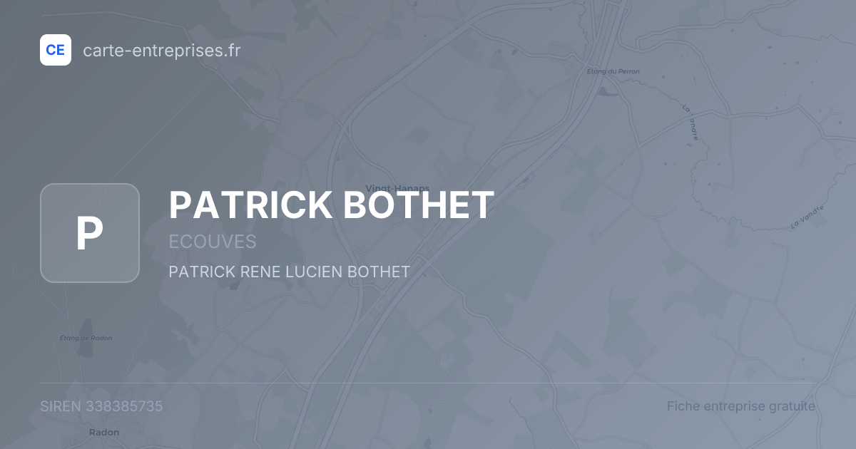 PATRICK BOTHET — 338385735 — fiche entreprise