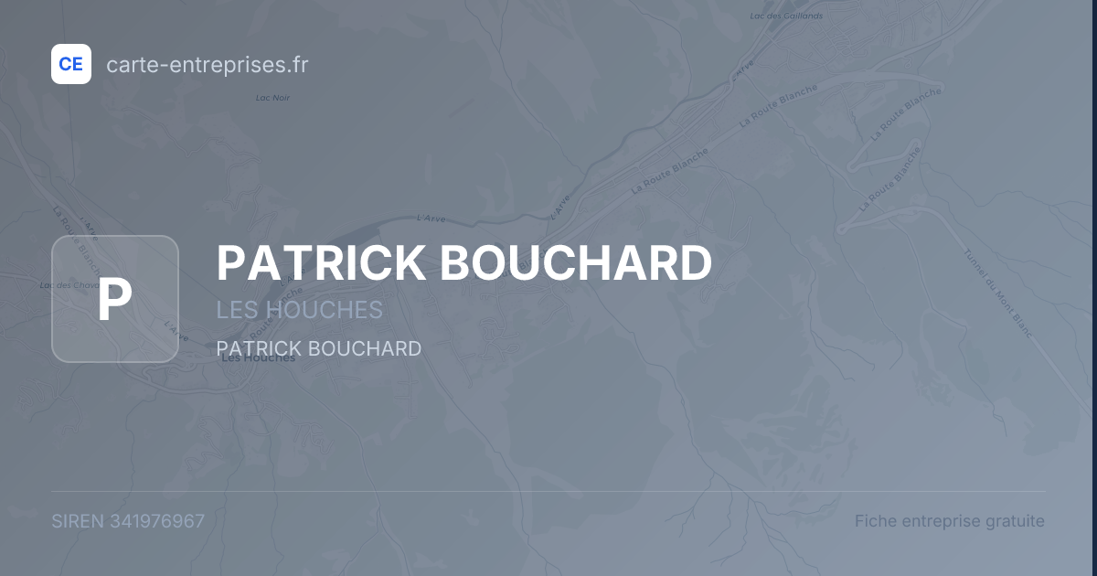 PATRICK BOUCHARD — 341976967 — fiche entreprise