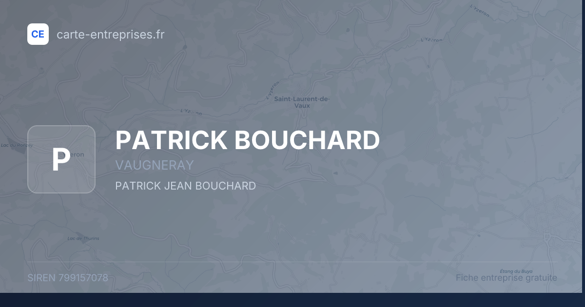 PATRICK BOUCHARD — 799157078 — fiche entreprise