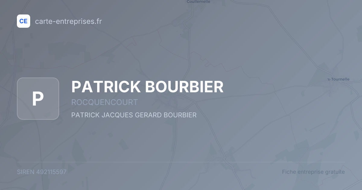 PATRICK BOURBIER — 492115597 — fiche entreprise