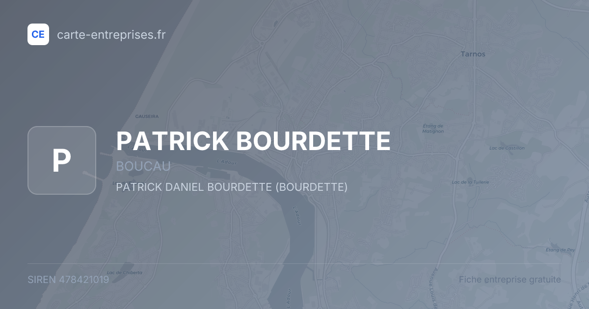 PATRICK BOURDETTE — 478421019 — fiche entreprise