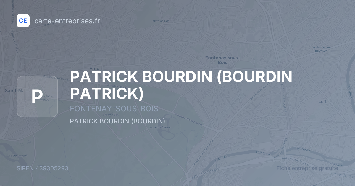 PATRICK BOURDIN (BOURDIN PATRICK) — 439305293 — fiche entreprise