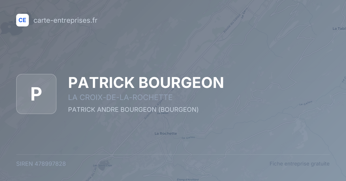PATRICK BOURGEON — 478997828 — fiche entreprise