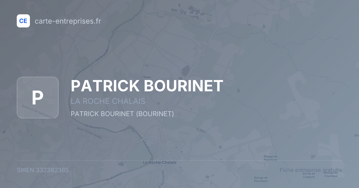 PATRICK BOURINET — 332382365 — fiche entreprise