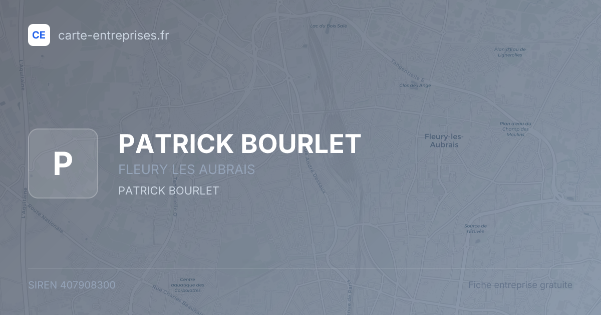 PATRICK BOURLET — 407908300 — fiche entreprise