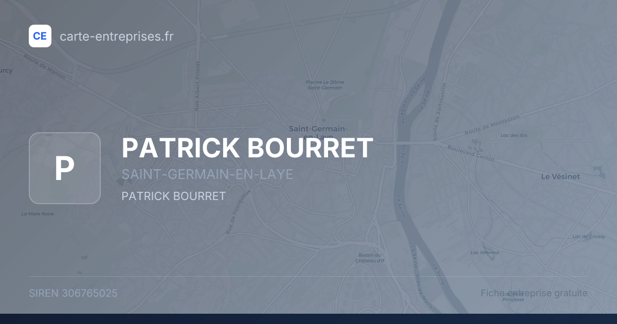 PATRICK BOURRET — 306765025 — fiche entreprise