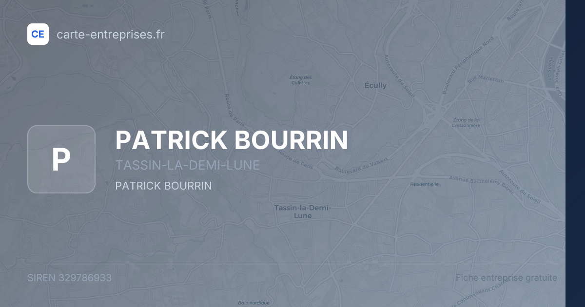 PATRICK BOURRIN — 329786933 — fiche entreprise
