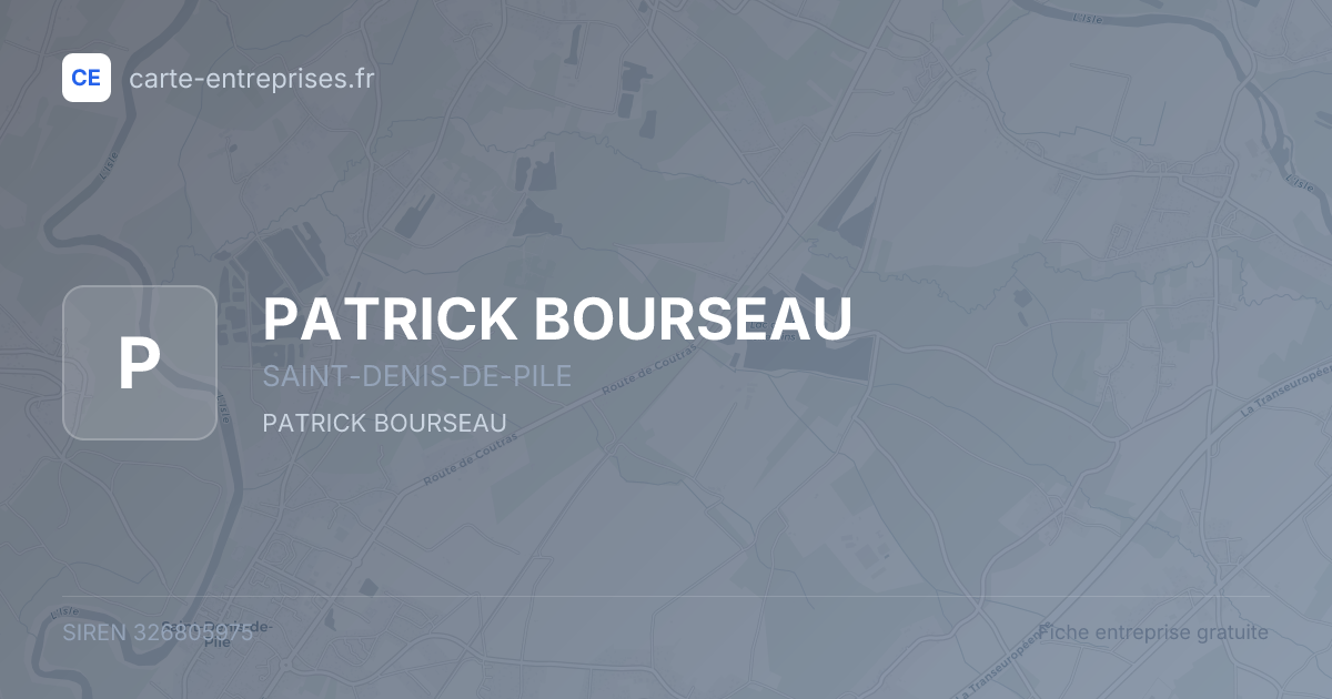 PATRICK BOURSEAU — 326805975 — fiche entreprise