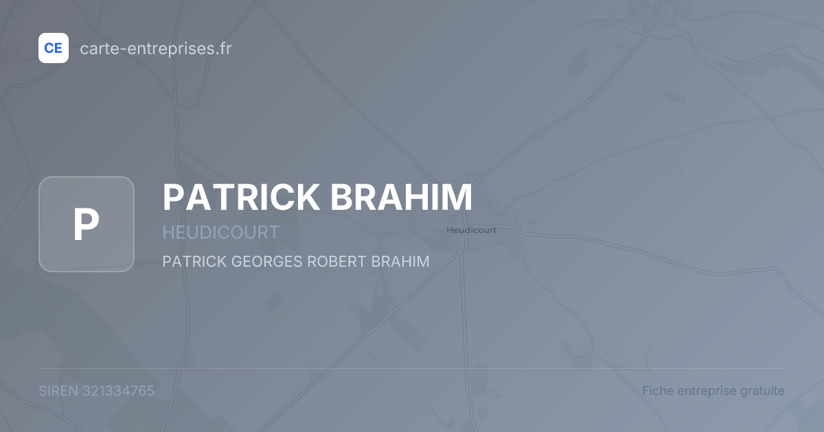 PATRICK BRAHIM — 321334765 — fiche entreprise