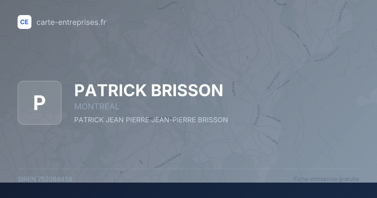 PATRICK BRISSON — 752084459 — fiche entreprise