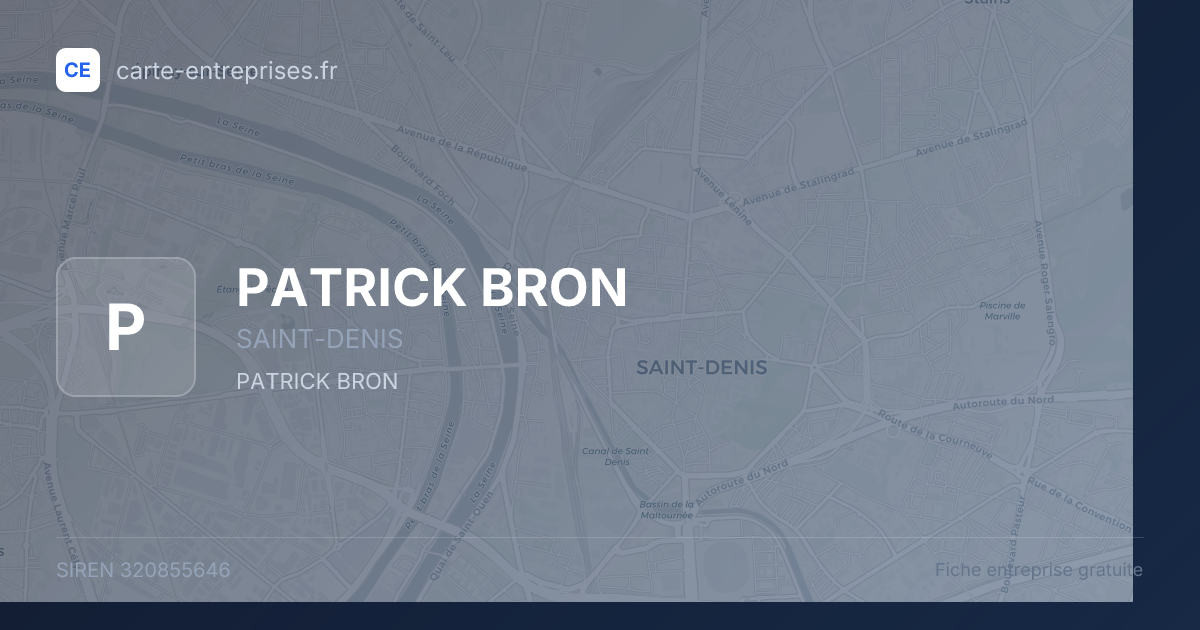 PATRICK BRON — 320855646 — fiche entreprise