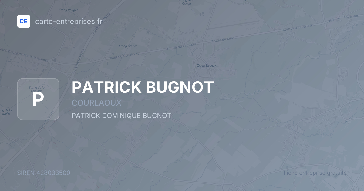 PATRICK BUGNOT — 428033500 — fiche entreprise