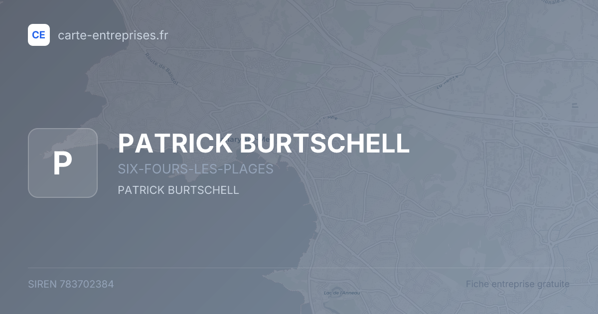 PATRICK BURTSCHELL — 783702384 — fiche entreprise