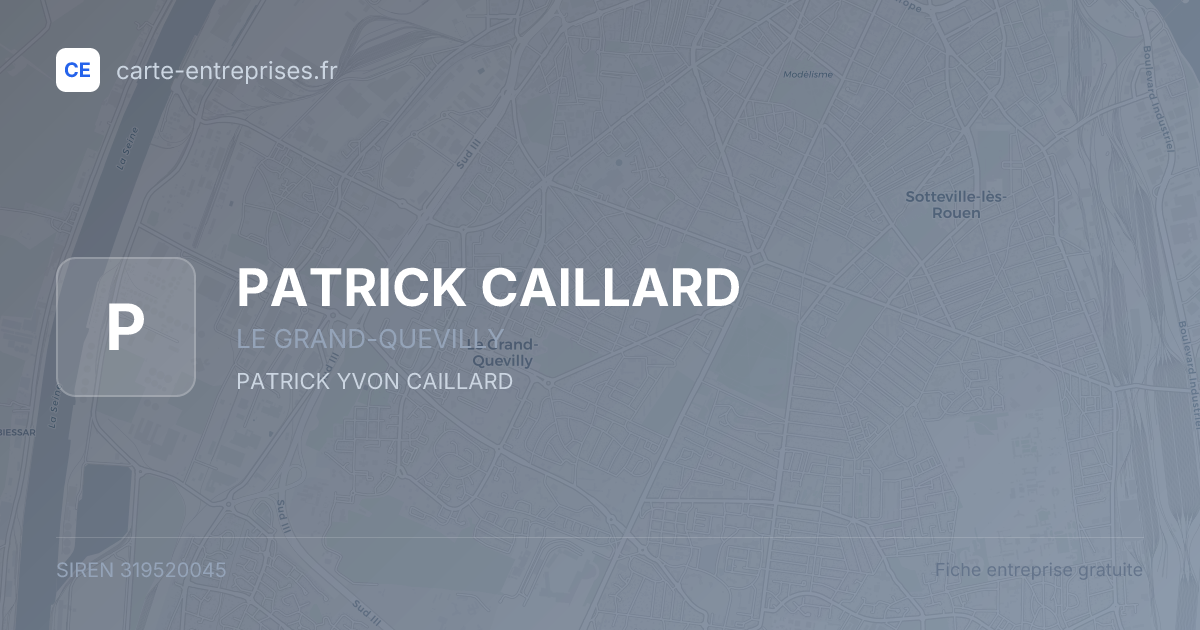 PATRICK CAILLARD — 319520045 — fiche entreprise