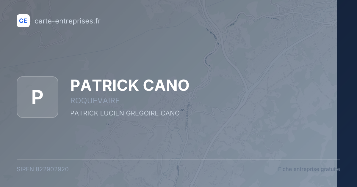 PATRICK CANO — 822902920 — fiche entreprise