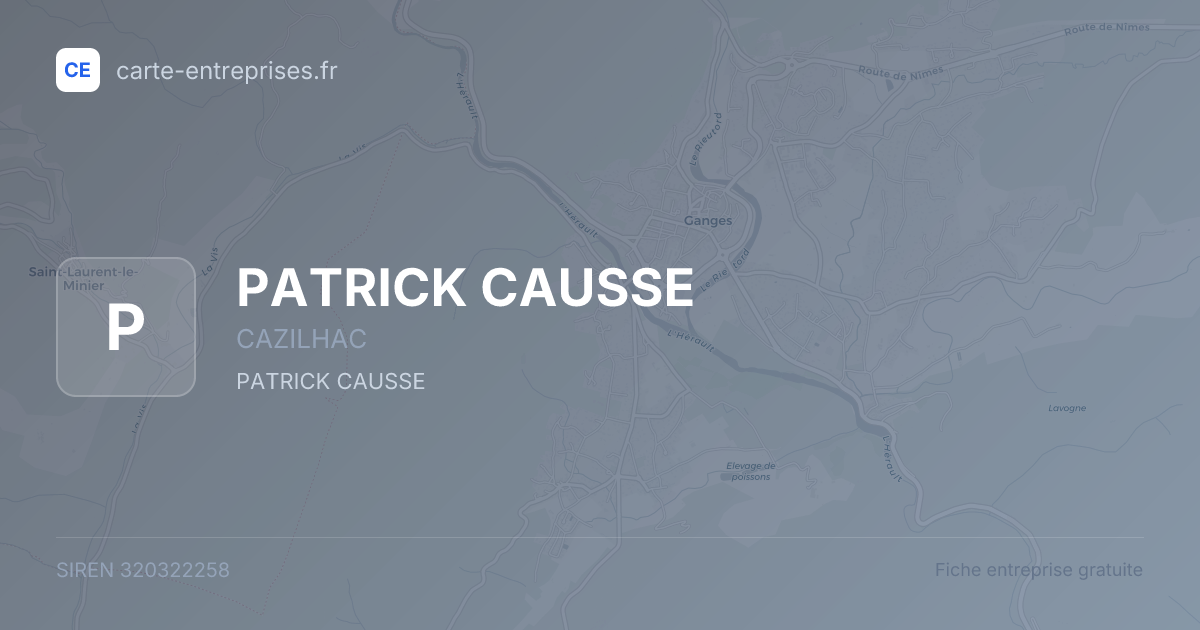 PATRICK CAUSSE — 320322258 — fiche entreprise