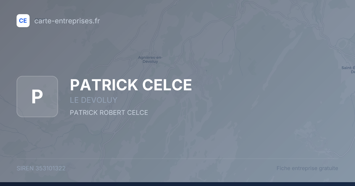 PATRICK CELCE — 353101322 — fiche entreprise