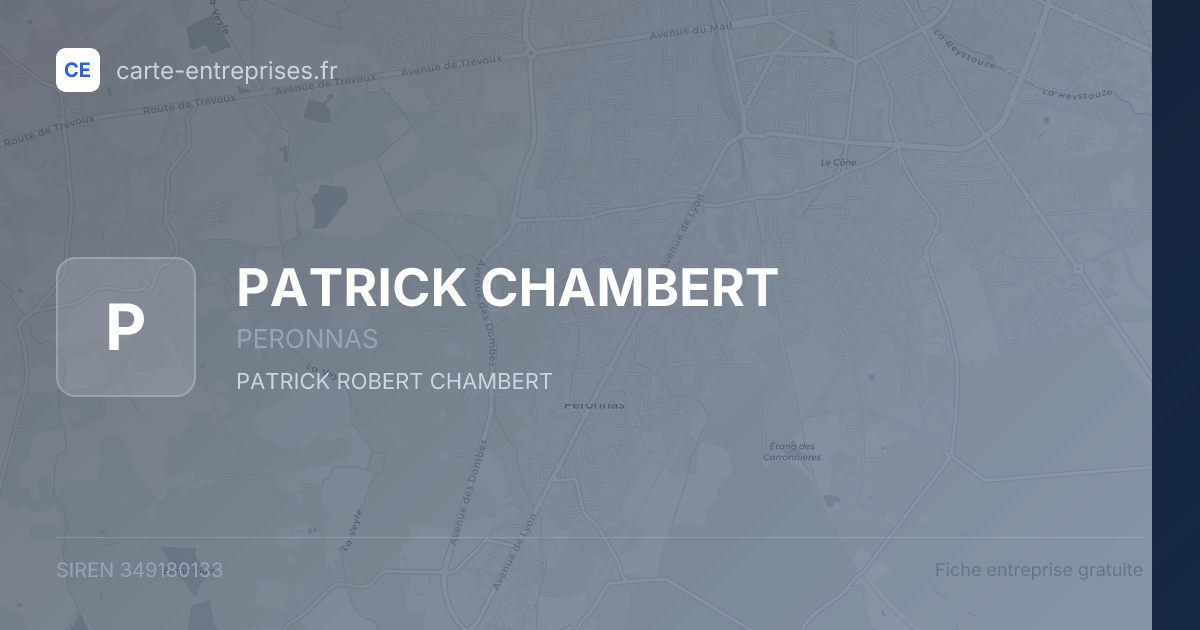 PATRICK CHAMBERT — 349180133 — fiche entreprise