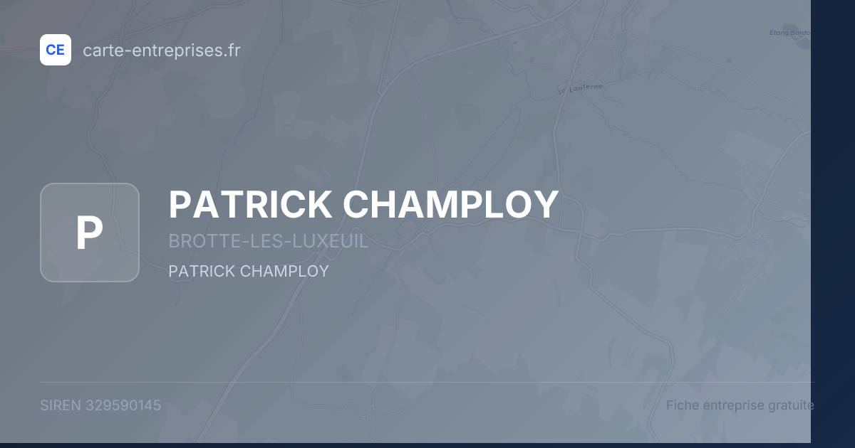 PATRICK CHAMPLOY — 329590145 — fiche entreprise