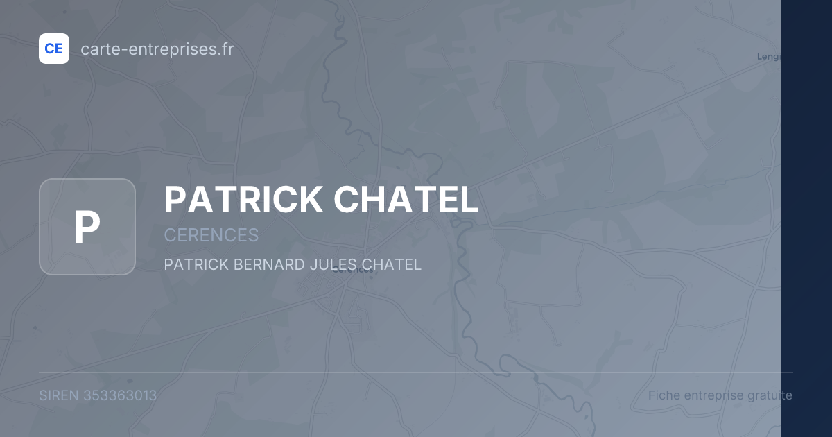 PATRICK CHATEL — 353363013 — fiche entreprise