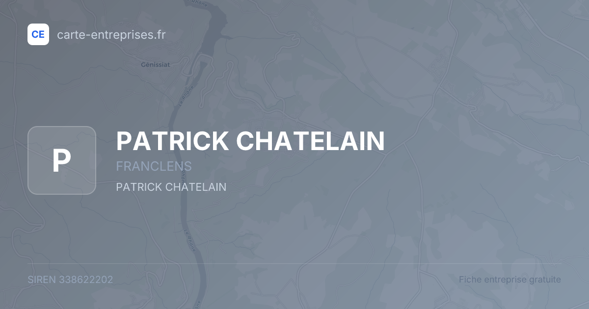 PATRICK CHATELAIN — 338622202 — fiche entreprise