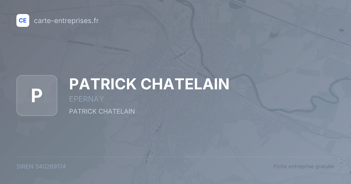 PATRICK CHATELAIN — 340269174 — fiche entreprise