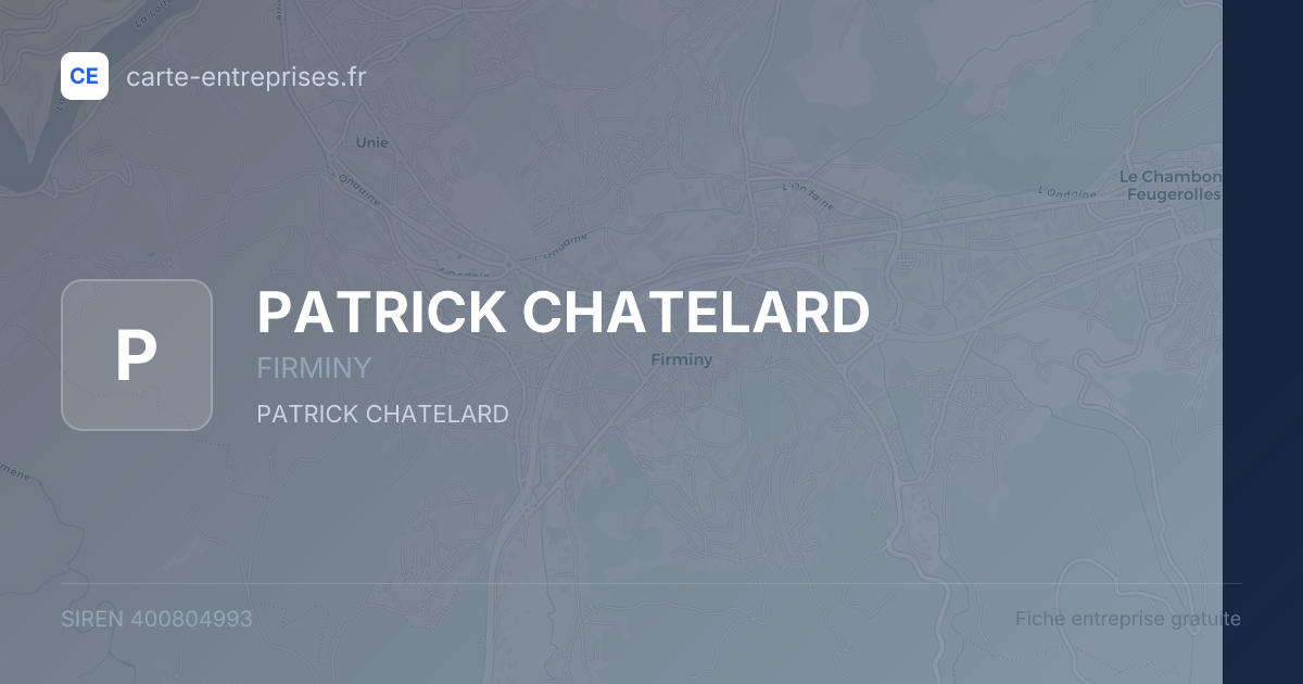 PATRICK CHATELARD — 400804993 — fiche entreprise