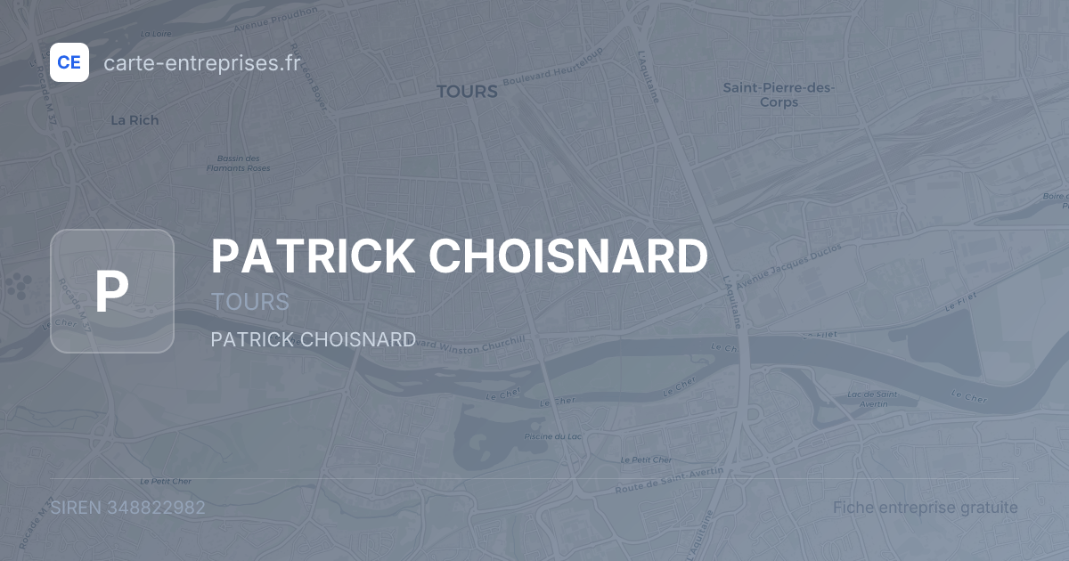 PATRICK CHOISNARD — 348822982 — fiche entreprise