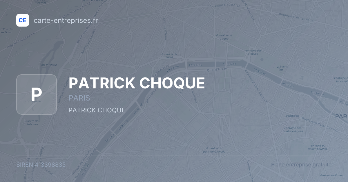 PATRICK CHOQUE — 413398835 — fiche entreprise
