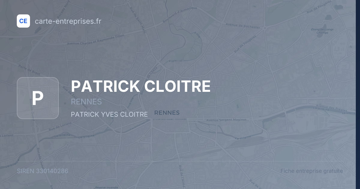 PATRICK CLOITRE — 330140286 — fiche entreprise