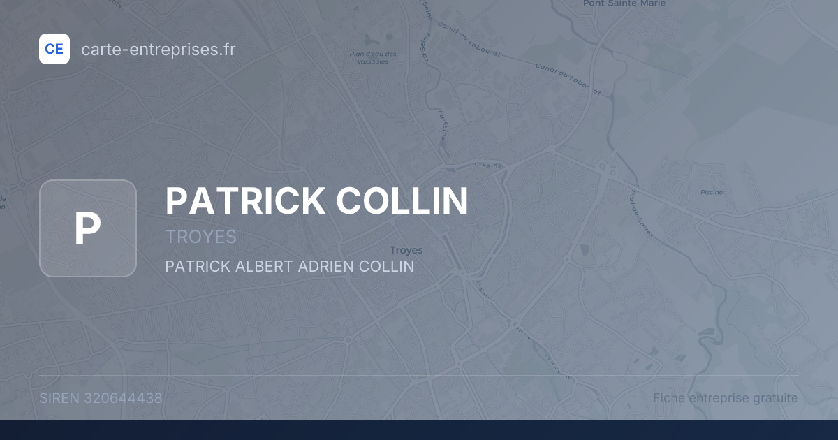 PATRICK COLLIN — 320644438 — fiche entreprise