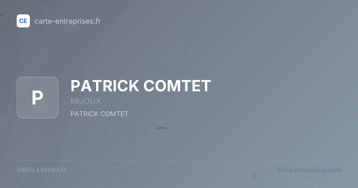 PATRICK COMTET — 449116474 — fiche entreprise