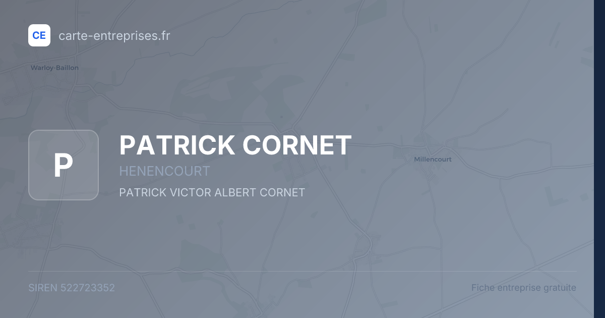 PATRICK CORNET — 522723352 — fiche entreprise