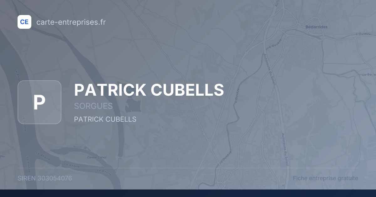 PATRICK CUBELLS — 303054076 — fiche entreprise